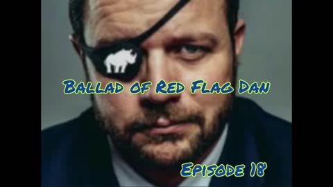 Brass & Iron: The Ballad of Red Flag Dan Episode 18