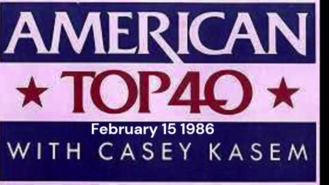 American Top 40 from February 15th 1986