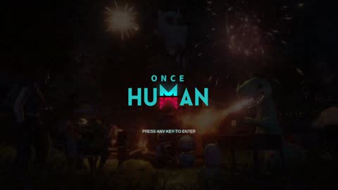 Back to Once Human!