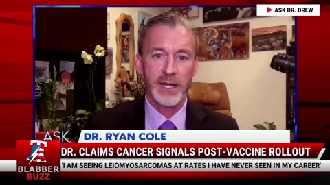 Dr. Claims Cancer Signals Post-Vaccine Rollout