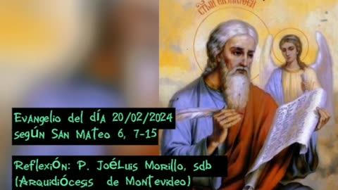 Evangelio del día 20/02/2024 según San Mateo 6, 7-15 - P. José Luis Morillo, sdb