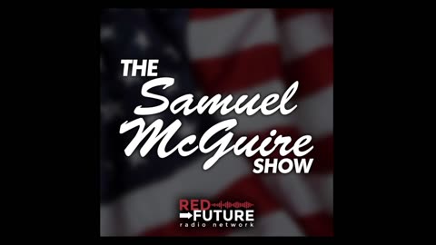 Episode 126 (The Samuel McGuire Show)