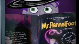 The Epic Adventures Of Mr FlannelFoot