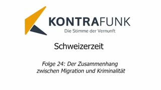 Schweizerzeit - Folge 24: Der Zusammenhang zwischen Migration und Kriminalität