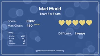 Melody's Escape to, "Mad World", by Tears for Fears.