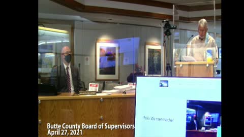 MORE SECRETS KEPT FROM THE PEOPLE * 04-27-21 * BUTTE COUNTY BOARD OF SUPERVISORS