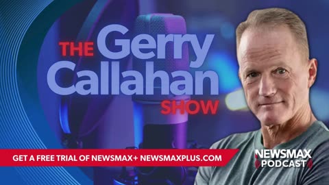 The Gerry Callahan Show (06/03/24) | NEWSMAX Podcasts