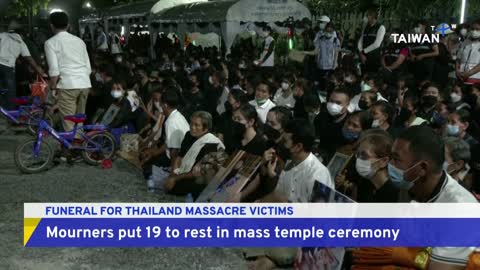 Funeral for Massacre Victims in Thailand | TaiwanPlus News