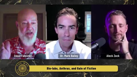 BIO-LABS, ANTHRAX & GAIN OF FUNCTION MISINFORMATION - Aleck Zeck, Dr Mark Bailey, Steve Falconer