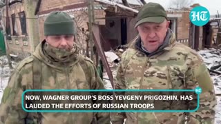 Wagner boss lauds Russian forces for grinding Ukraine Army in Bakhmut