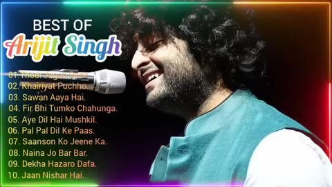 Best of Arijit Singh Top 10 Superhit Songs 2023 Arijit Singh Soulful Songs