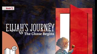 #1 Preview Children's Audiobook Story Series - Elijah's Journey Storybook 1, The Chase Begins
