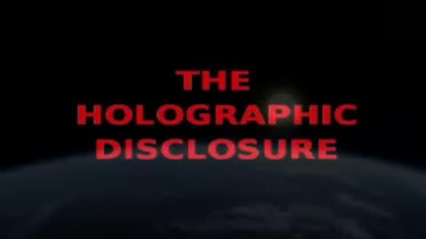 Holographic Disclosure pt 6 of 14