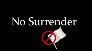 No Surrender