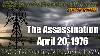 76-04-20 CBS Radio Mystery Theater The Assassination