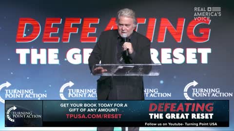 Steve Bannon's Fiery Speech at TPUSA's Defeating the Great Reset Conference