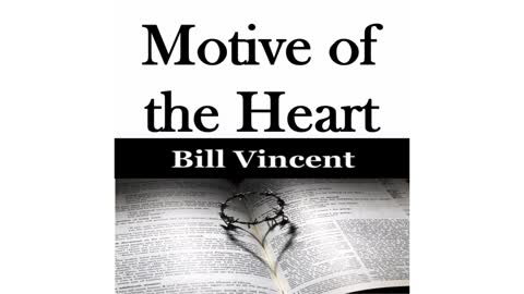 Motive of the Heart by Bill Vincent