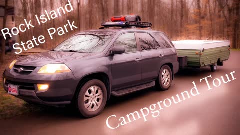 Rock Island State Park Campground Tour