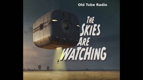 The Skies Are Watching. BBC RADIO DRAMA