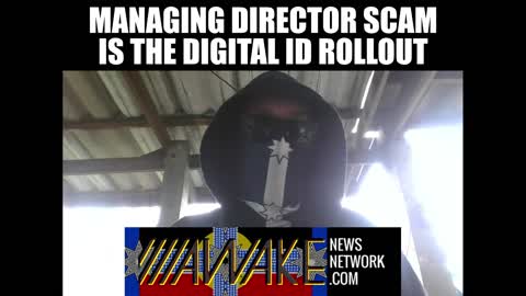 MANAGING DIRECTOR SCAM IS THE DIGITAL ID ROLLOUT - 16th Oct, 2022