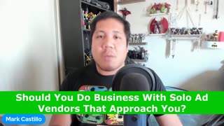 Should You Do Business With Solo Ad Vendors That Approach You?