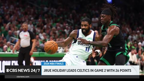 Celtics up 2-0 on Mavericks as NBA Finals move to Dallas CBS News