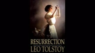 Resurrection - Leo Tolstoy Audiobook
