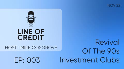 #003 - Revival Of The 90's Investment Clubs