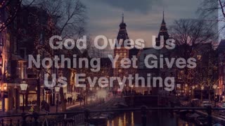 God Owes Us Nothing