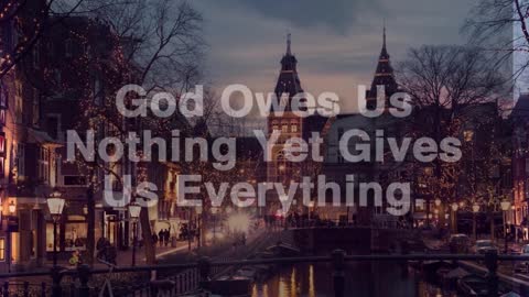 God Owes Us Nothing