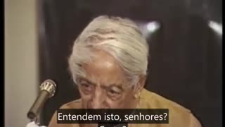 Os seus ensinamentos terão o mesmo destino dos de Buda e Jesus Cristo? - Jiddu Krishnamurti