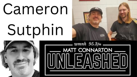 Matt Connarton Unleashed: Cameron Sutphin