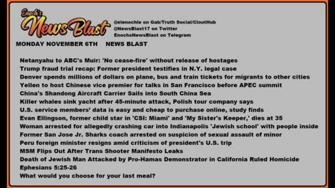 Monday, November 6, 2023 News Blast. #Enoch #NewsBlastReading #NBR