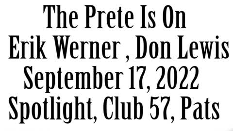 The Prete Is On, September 17, 2022, Umpire Don Lewis, Coach Erik Werner