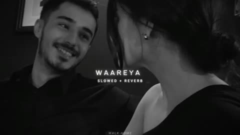 Waareya Song. Love able romantic song #romanticsong #slow and reverb