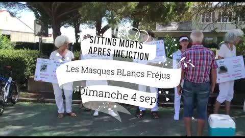 Les Masques Blancs Frejus Sitting Morts apres Injection le 4 sept 2022