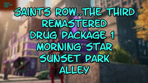 Saints Row The Third Drug Package 1 Morning Start Sunset Park Alley