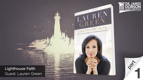 Lighthouse Faith - Part 1 with Guest Lauren Green