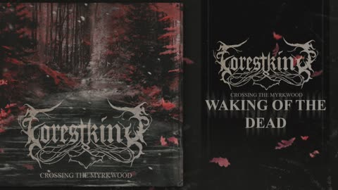 FOREST KING - Waking of the Dead