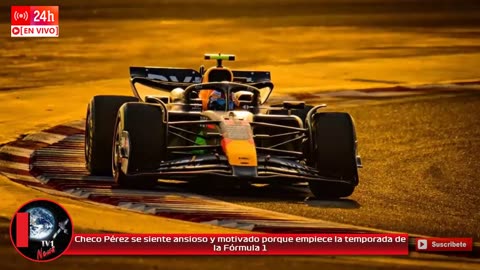 Checo Pérez se siente ansioso y motivado porque empiece la temporada de la Fórmula 1