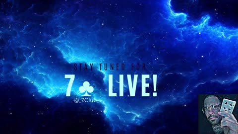 7♣️ LIVE STREAM