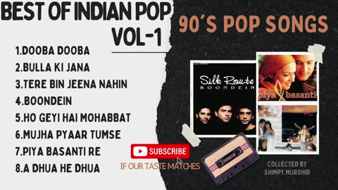 Best of Indian Pop Songs | Vol-1 | 90's Pop Bands / Singles