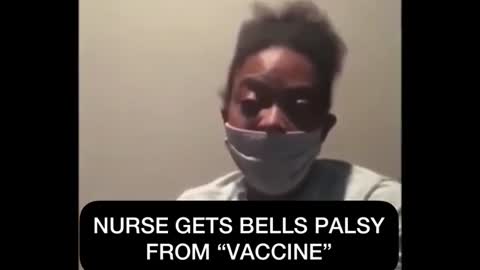 We Were Warned - Nurse Gets Bells Palsy After Taking Coronavirus Vaccine