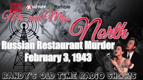 43-02-03 Mr and Mrs North Russian Restaurant Murder