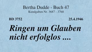 BD 3752 - RINGEN UM GLAUBEN NICHT ERFOLGLOS ....