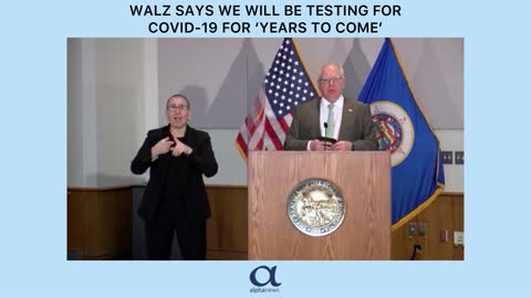 Walz says we will be testing for COVID-19 for 'years to come'