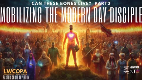 Can These Bones Live Part 2 | Pastor Chris Appleton | LWCOPA