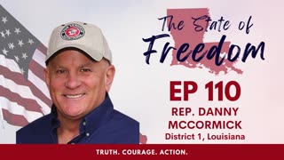 Episode 110 - A Conversation w/ Rep. Danny McCormick