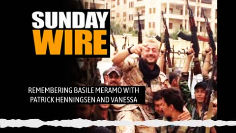 Sunday Wire Special: 'Remembering Basile Merano' with guest Vanessa Beeley