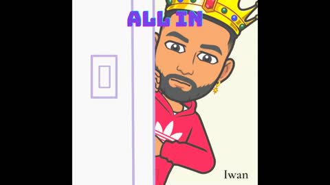 All In - Iwan Prod. Dwnld